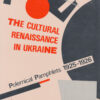 The Cultural Renaissance in Ukraine: Polemical Pamphlets, 1925–1926