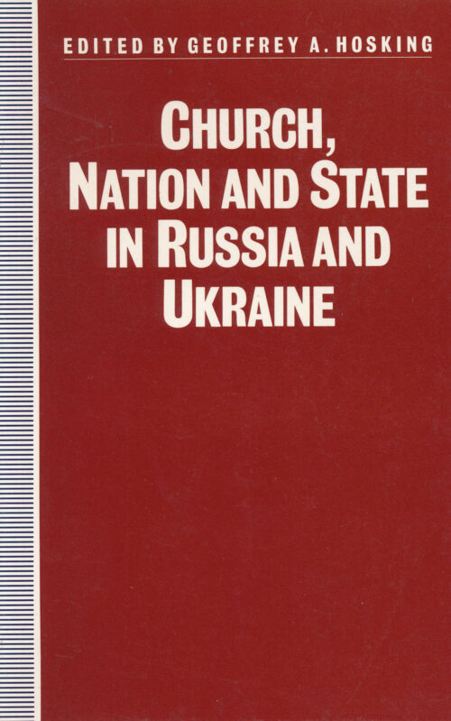 Hosking_Church_Nation_and_State SM Church, Nation and State in Russia and Ukraine