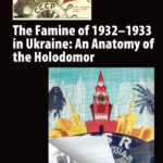 Kulchytsky_Famine_of_1932_1933_Anatomy_of_Holodomor The Famine of 1932–1933 in Ukraine: An Anatomy of the Holodomor