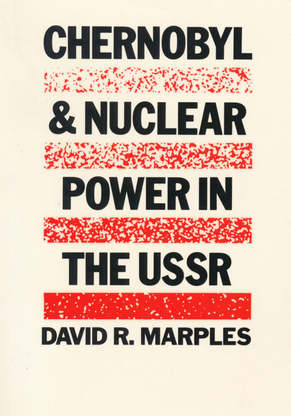 Chernobyl and Nuclear Power in the USSR