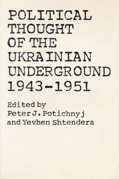 Political Thought of the Ukrainian Underground, 1943–1951