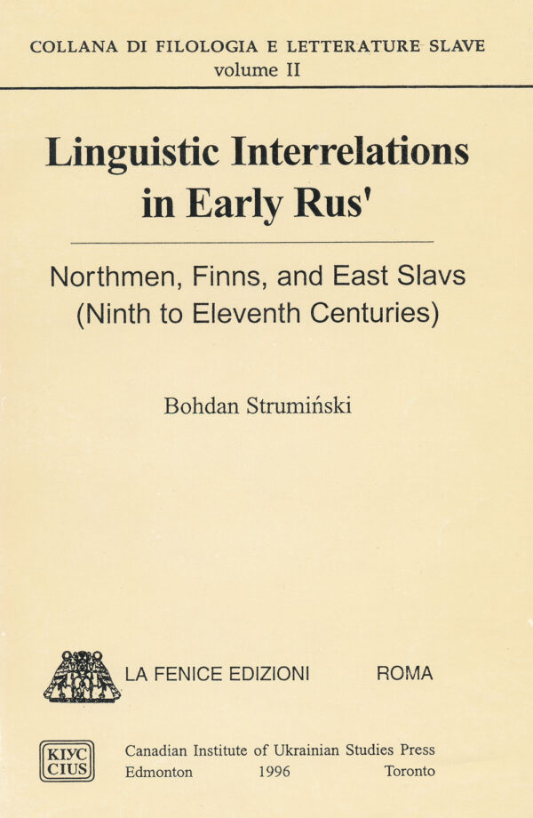 Struminski_Linguistic_Interrelations_in_Early_Rus Linguistic Interrelations in Early Rus': Northmen, Finns, and East Slavs
