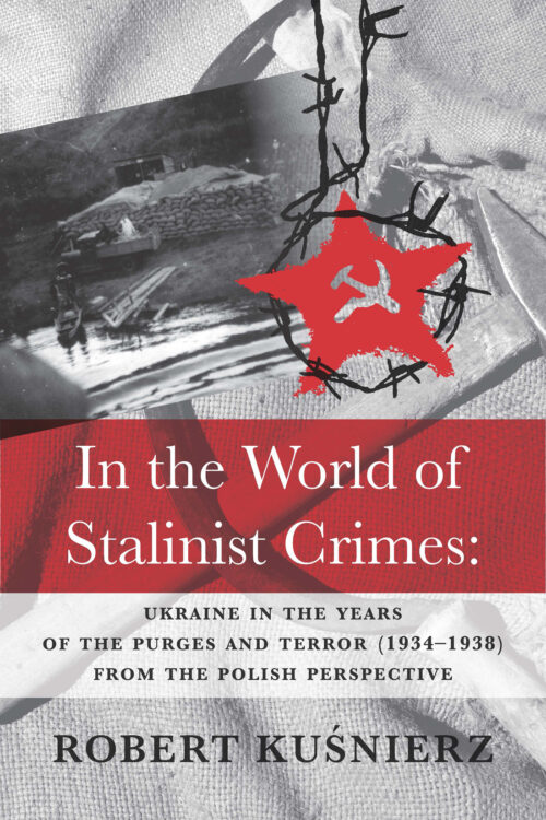 Kusnierz In the World of Stalinist Crimes SM In the World of Stalinist Crimes