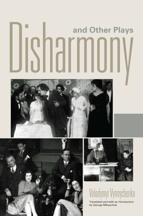 Vynnychenko Volodymyr Disharmony and Other Plays SM Disharmony and Other Plays