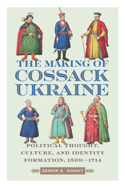 Kohut_The Making of Cossack Ukraine_FC SM The Making of Cossack Ukraine